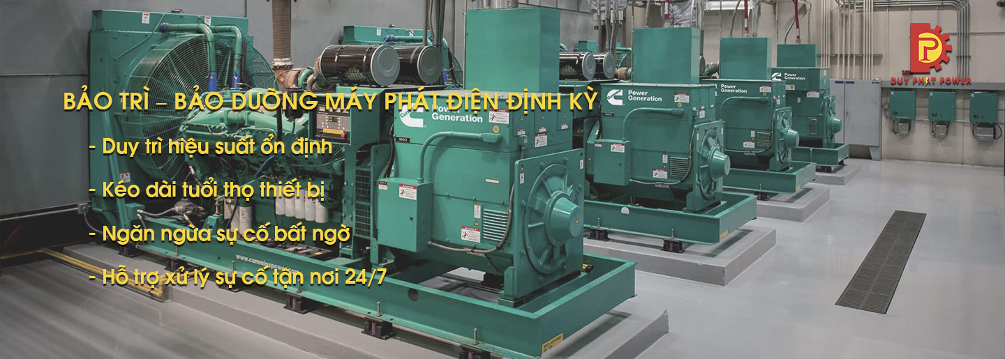 BẢO TRÌ – BẢO DƯỠNG MÁY PHÁT ĐIỆN ĐỊNH KỲ